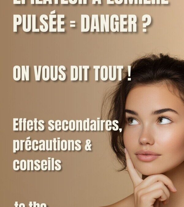 Guide complet pour choisir un appareil d’épilation à lumière pulsée